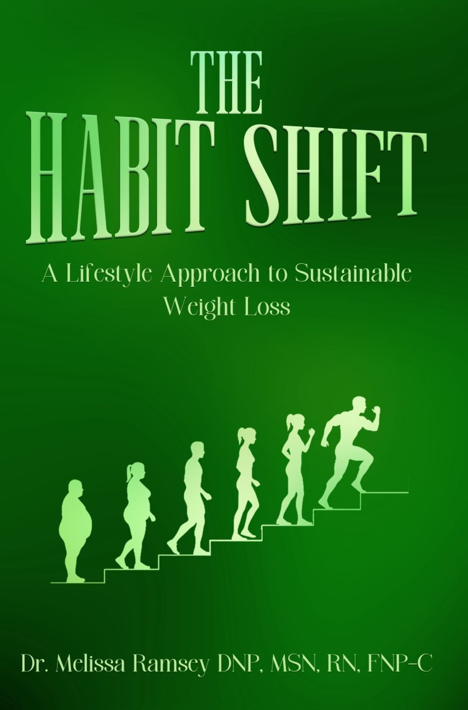 The Habit Shift by Dr. Melissa Ramsey