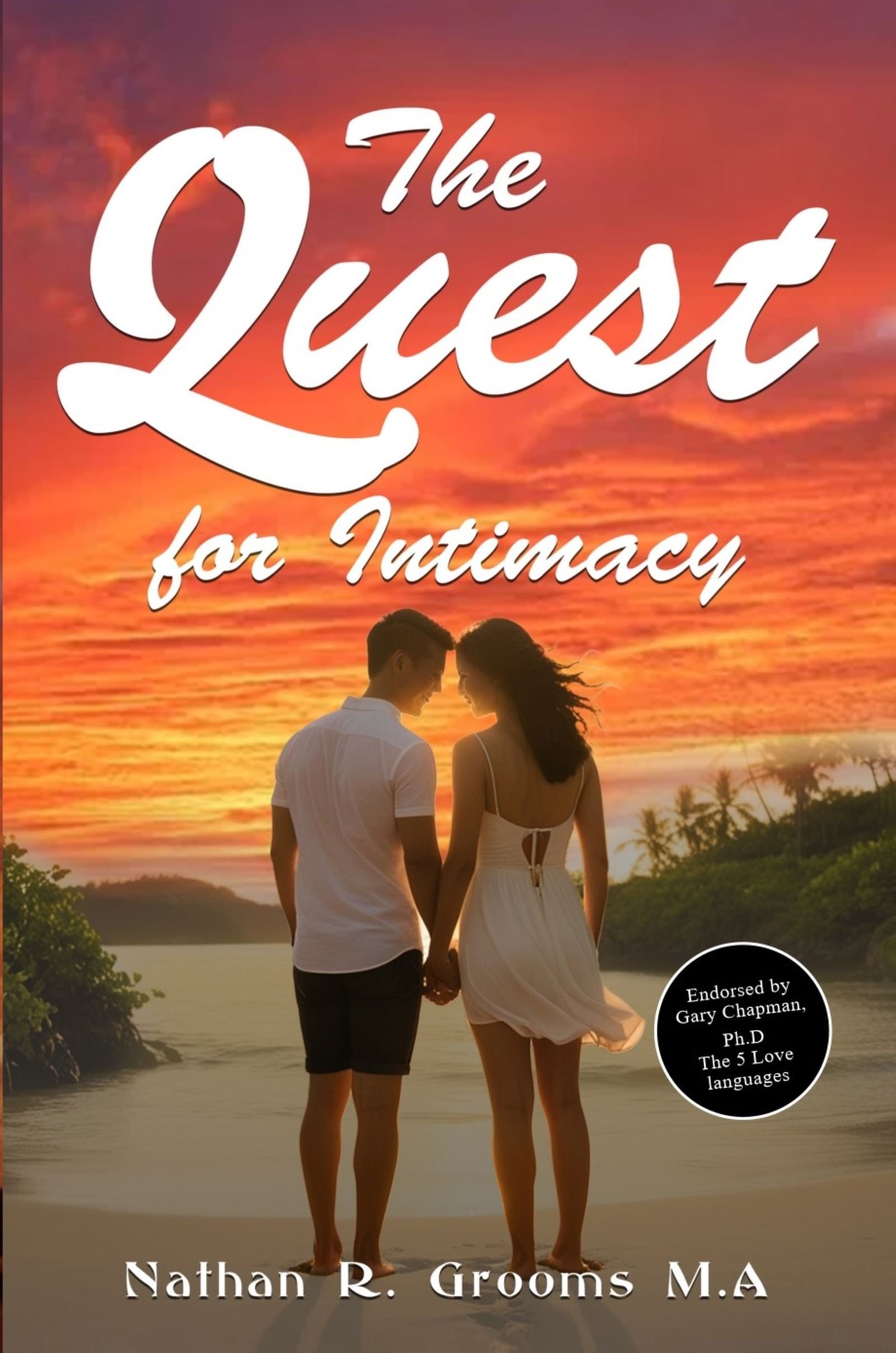 The Quest for Intimacy by Nathan Grooms
