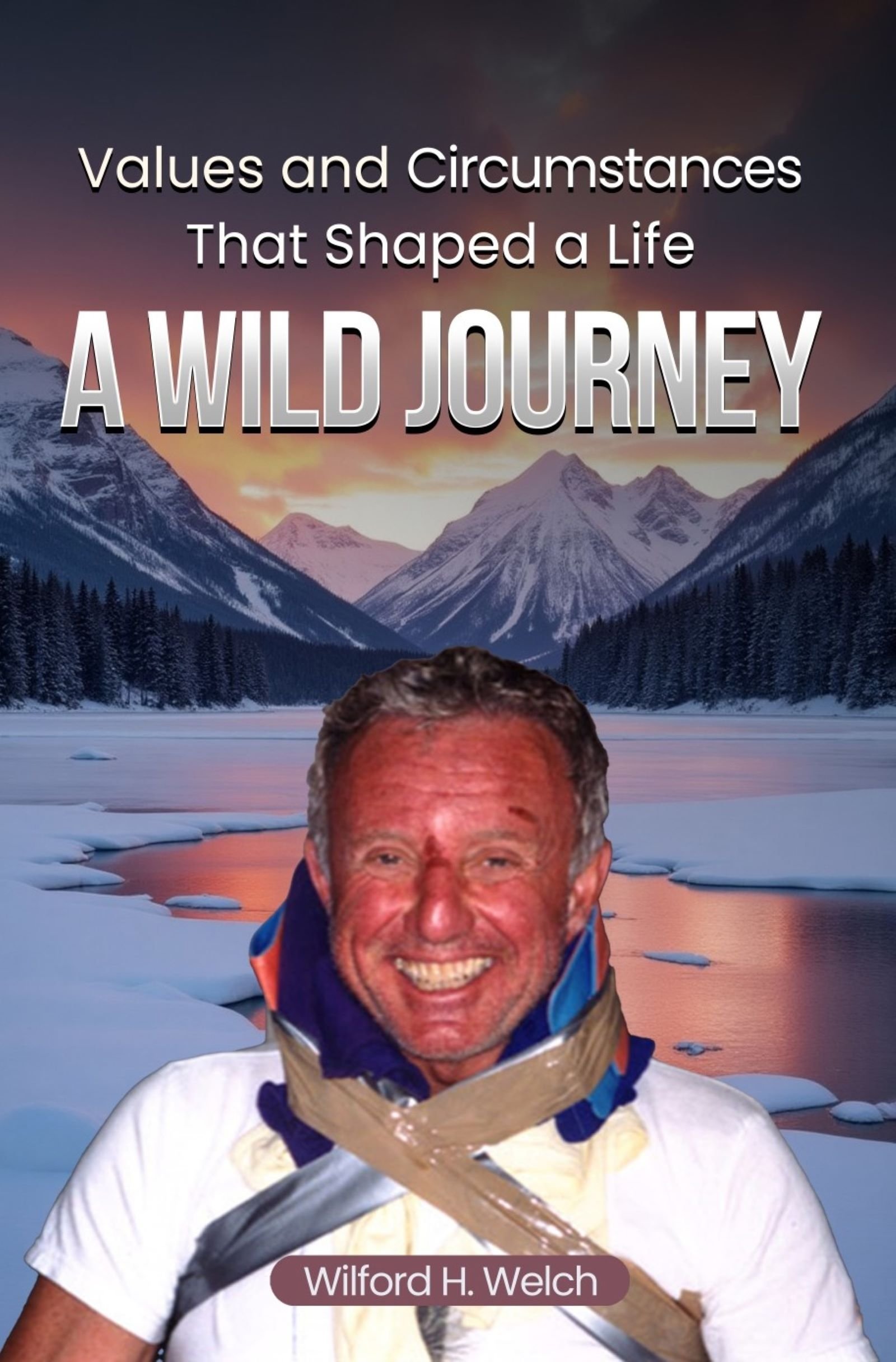 A Wild Journey by Wilford H. Welch